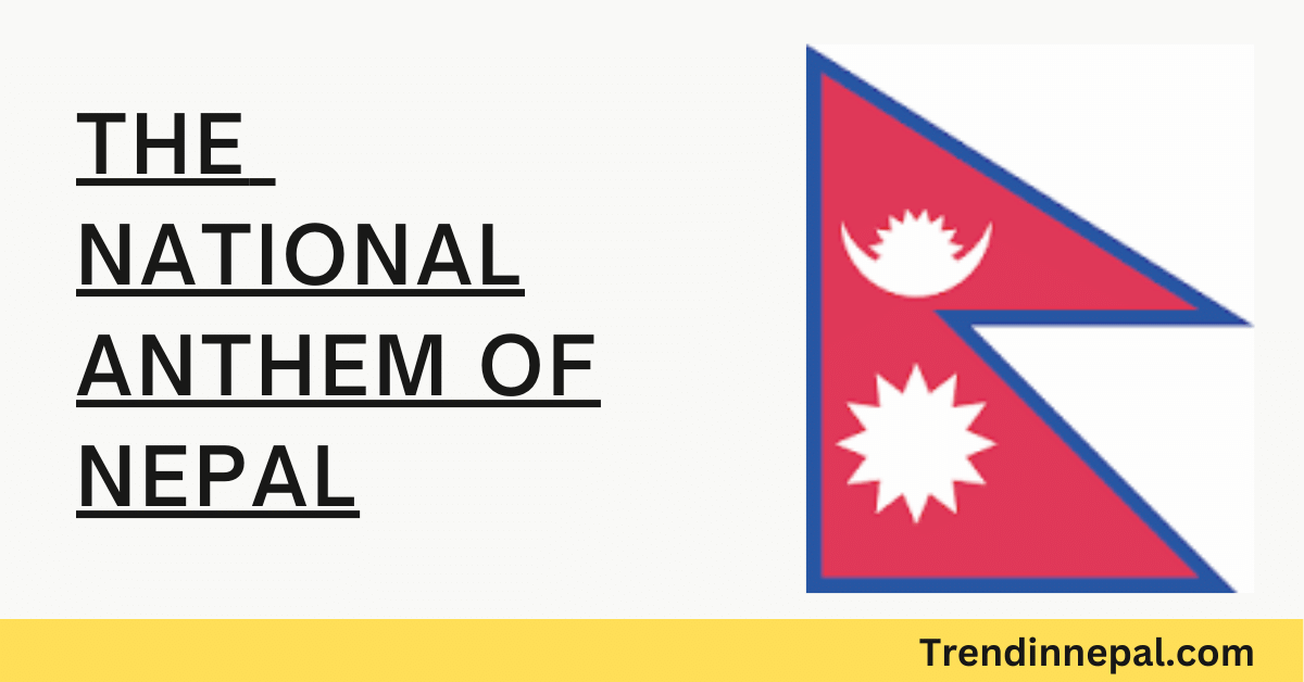 National Anthem of Nepal(नेपालको राष्ट्रिय गान)